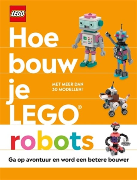LEGO Hoe Bouw je LEGO Robots